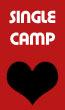 SINGLE CAMP!
