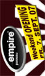 Empire Weekend Opening